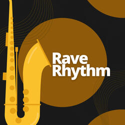 Rave Rhythm