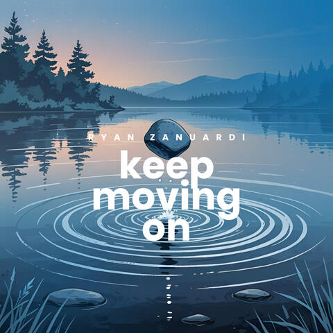 Keep Moving On