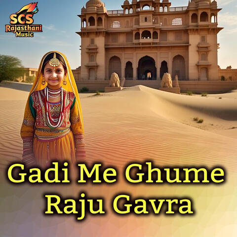 Gadi Me Ghume Raju Gavra