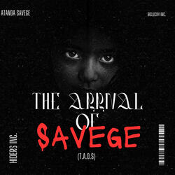 The arrival of savege (T.A.O.S)