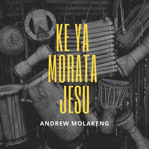 Ke Ya Morata Jesu