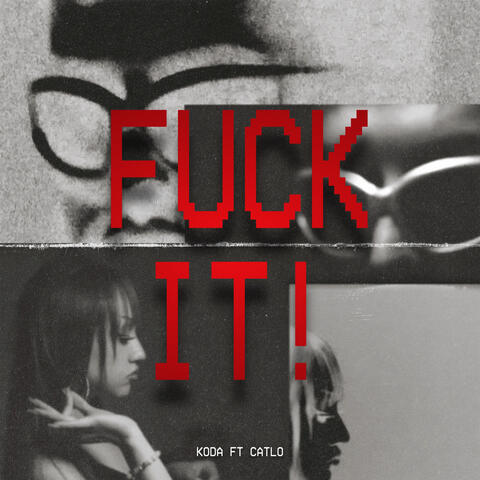FUCK IT!