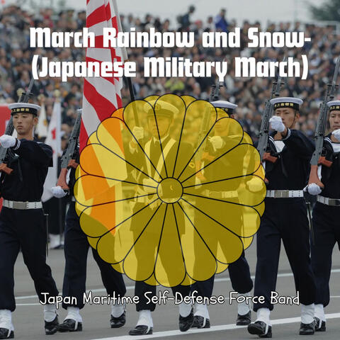 March Rainbow and Snow- (Japanese Military March)