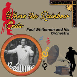 Where the Rainbow Ends