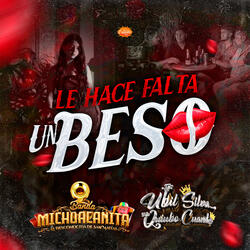 Le Hace Falta Un Beso