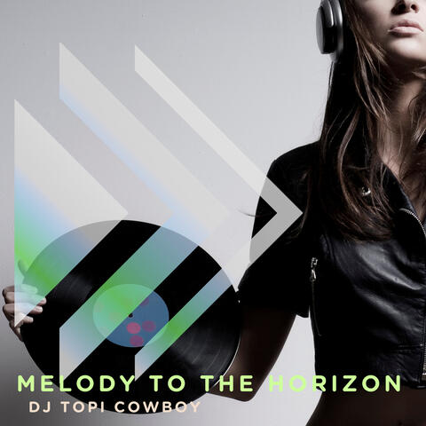 Melody to the Horizon
