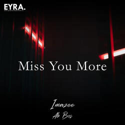 Miss You More
