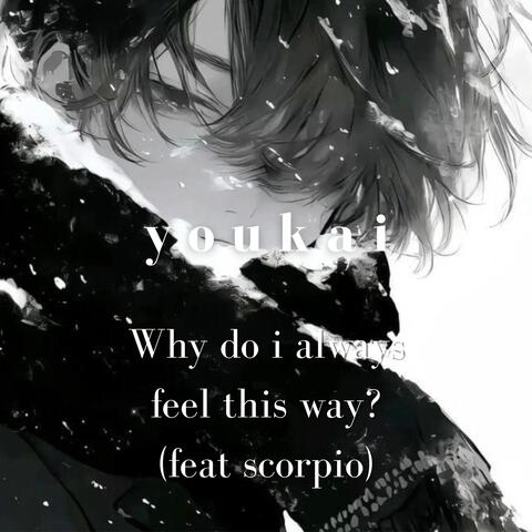 Why do i always feel this way?