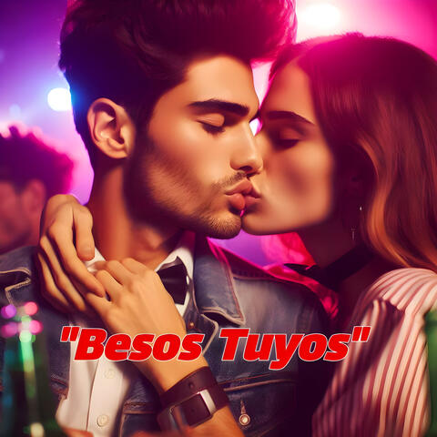 Besos tuyos