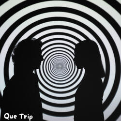 Que trip