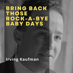 Bring Back Those Rock-a-Bye Baby Days