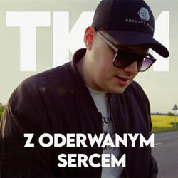 Z ODERWANYM SERCEM