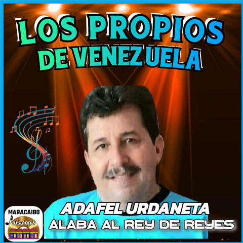 Adafel Urdaneta Alaba al Rey de Reyes