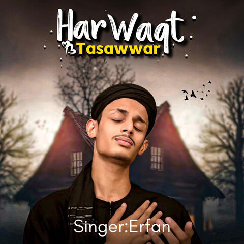 Har Waqt Tassawur
