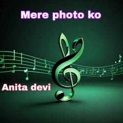 Mere photo ko