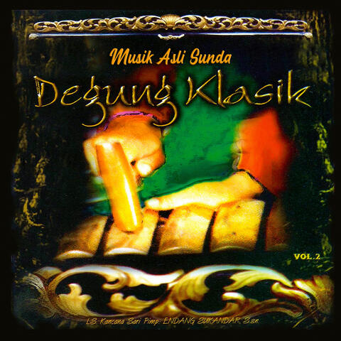 Musik Asli Sunda Degung Klasik, Vol. 2