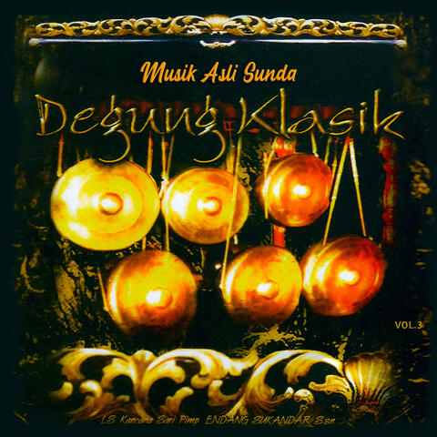 Musik Asli Sunda Degung Klasik, Vol. 3