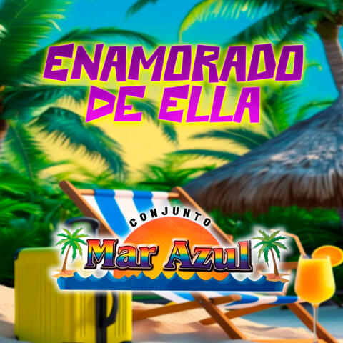 Enamorado De Ella