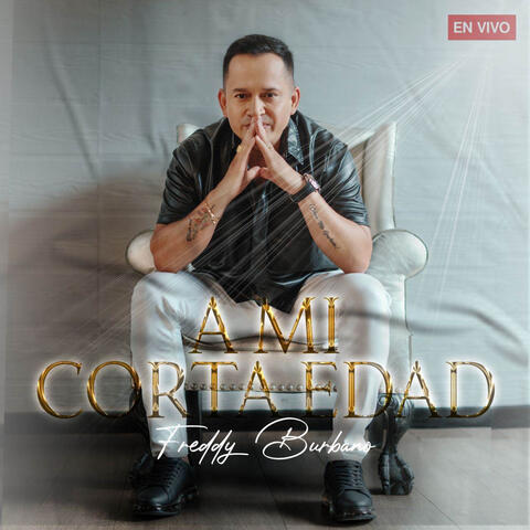 A MI CORTA EDAD