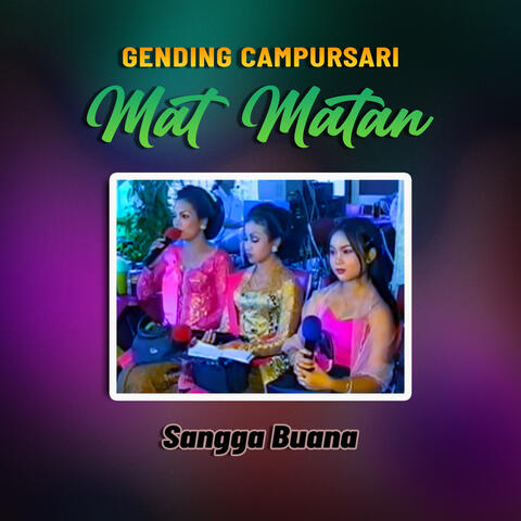 MAT - MATAN GENDING CAMPURSARI SANGGA BUANA