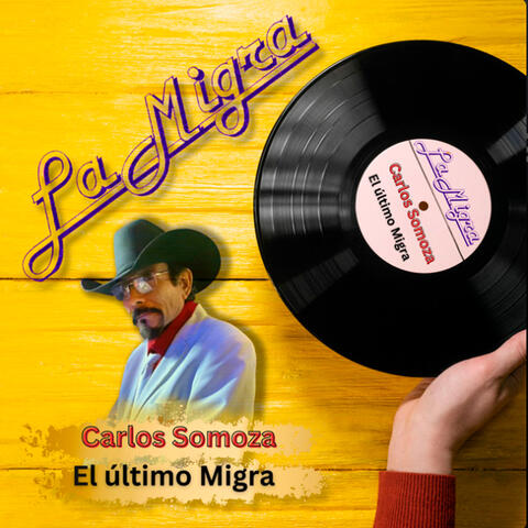 Carlos Somoza El último Migra