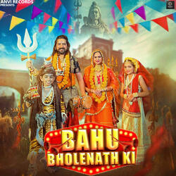 Bahu Bholenath Ki