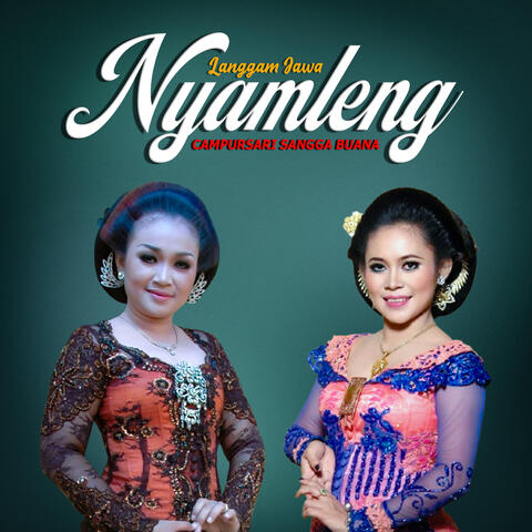 Langgam Jawa Nyamleng Campursari Sangga Buana