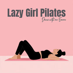 Lazy Girl Pilates