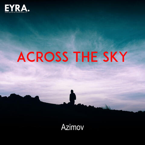 Across the Sky