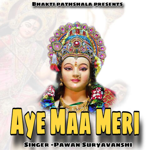 Aye Maa Meri