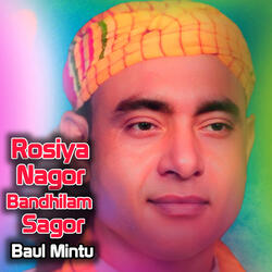 Rosiya Nagor Bandhilam Sagor - PT 15