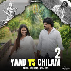 Yaad Vs Chilam 2