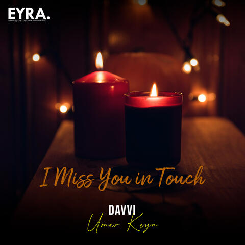 I Miss You in Touch
