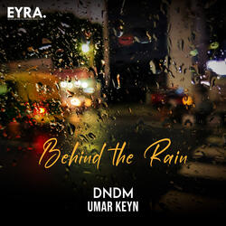 Behind the Rain