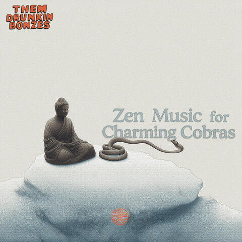 Zen Music for Charming Cobras