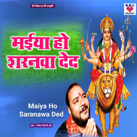 Maiya Ho Saranawa Ded