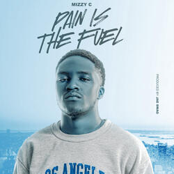 Pain Is The Fuel