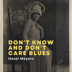 Don't Know and Don't Care Blues