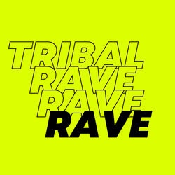 Tribal Rave