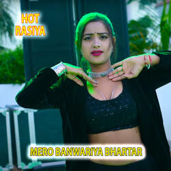Mero Banwariya Bhartar