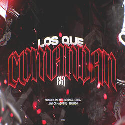 LOS QUE COMANDAN RKT