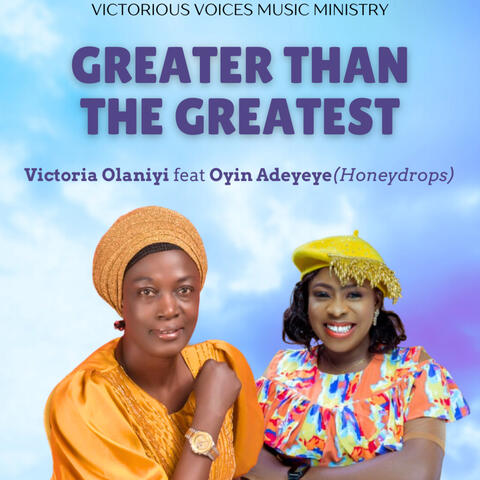 Greater than the Greatest