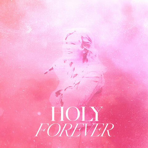 Holy Forever