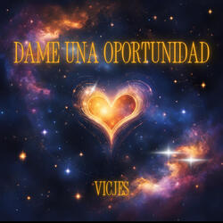 Dame una oportunidad