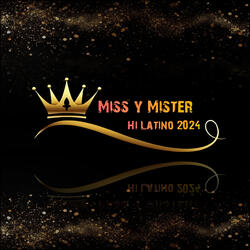 Tema Exclusivo del Concurso Miss y Mr Hi Latino