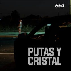 PUTAS Y CRISTAL