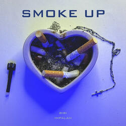 SMOKE UP