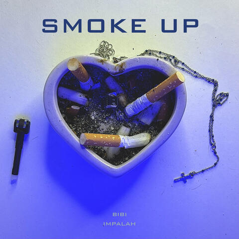 SMOKE UP