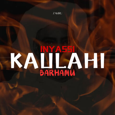 Inyassi Kaulahi Barhamu
