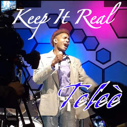 Keep It Real
